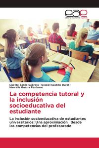 Produktbild: La competencia tutoral y la inclusi&oacute;n socioeducativa del estudiante