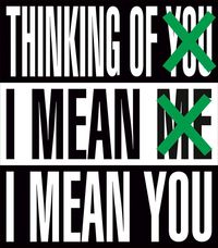 Produktbild: Barbara Kruger: Thinking of You. I Mean Me. I Mean You