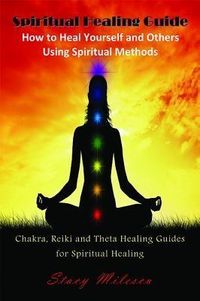 Produktbild: Spiritual Healing Guide: How to Heal Yourself and Others Using Spiritual Methods