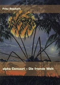 Produktbild: Alpha Centauri - Die fremde Welt