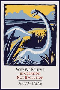 Produktbild: Why We Believe in Creation Not Evolution