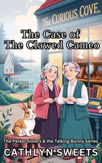 Produktbild: The Case of the Clawed Cameo (The Parker Sisters & the Talking Bunny, #1)