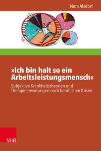Produktbild: &raquo;Ich bin halt so ein Arbeitsleistungsmensch&laquo;