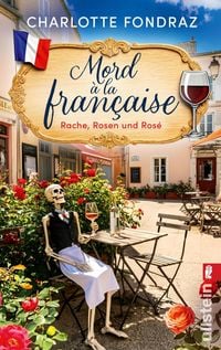 Produktbild: Mord &agrave; la Fran&ccedil;aise. Rache, Rosen und Ros&eacute;