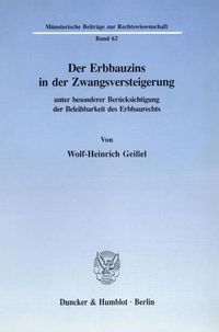 Produktbild: Der Erbbauzins in der Zwangsversteigerung unter besonderer Ber&uuml;cksichtigung der Beleihbarkeit des Erbbaurechts.