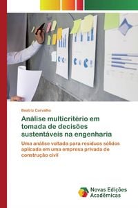 Produktbild: An&aacute;lise multicrit&eacute;rio em tomada de decis&otilde;es sustent&aacute;veis na engenharia
