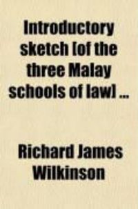 Produktbild: Introductory Sketch [Of the Three Malay Schools of Law]