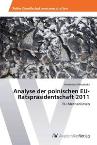 Produktbild: Analyse der polnischen EU-Ratspr&auml;sidentschaft 2011