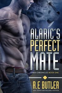 Produktbild: Alaric's Perfect Mate (Saber Chronicles Book One)