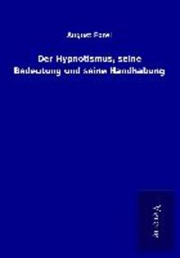 Produktbild: Der Hypnotismus, seine Bedeutung und seine Handhabung