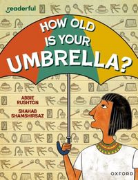 Produktbild: Readerful Independent Library: Oxford Reading Level 9: How Old Is Your Umbrella?