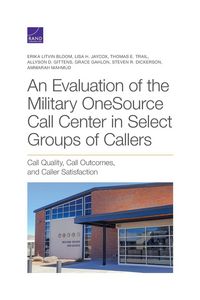 Produktbild: Evaluation of the Military Onesource Call Center in Select Groups of Callers
