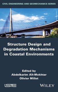 Produktbild: Structure Design and Degradation Mechanisms in Coastal Environments