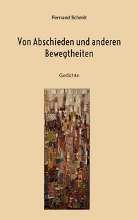 Produktbild: Von Abschieden und anderen Bewegtheiten