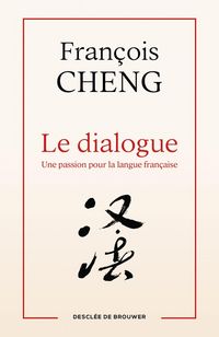 Produktbild: Le dialogue : une passion pour la langue fran&ccedil;aise