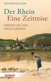 Produktbild: Der Rhein - eine Zeitreise