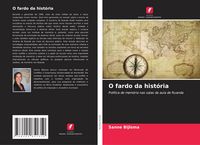 Produktbild: O fardo da hist&oacute;ria