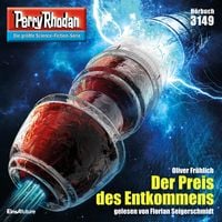 Produktbild: Perry Rhodan 3149: Der Preis des Entkommens