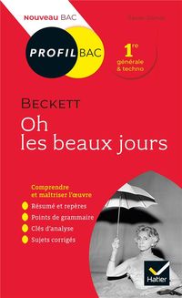 Produktbild: Oh les beaux jours, Beckett : 1re g&eacute;n&eacute;rale & techno : nouveau bac