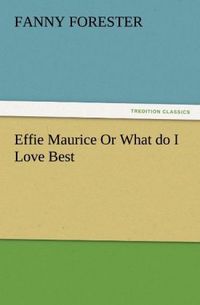 Produktbild: Effie Maurice Or What do I Love Best