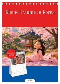 Produktbild: Tischplaner 2027 - Kleine Tr&auml;ume in Korea (A5 Tischkalender zum Aufstellen) CALVENDO