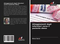 Produktbild: Atteggiamenti degli infermieri verso il paziente obeso