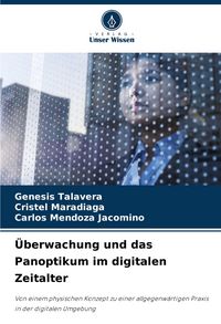 Produktbild: &Uuml;berwachung und das Panoptikum im digitalen Zeitalter