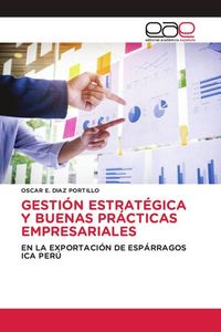 Produktbild: Gesti&oacute;n Estrat&eacute;gica y Buenas Pr&aacute;cticas Empresariales