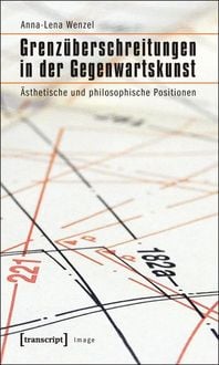 Produktbild: Grenz&uuml;berschreitungen in der Gegenwartskunst