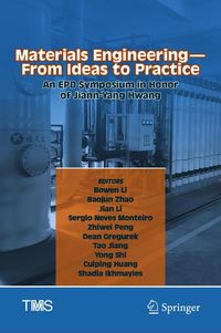 Produktbild: Materials Engineering-From Ideas to Practice: An EPD Symposium in Honor of Jiann-Yang Hwang