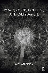 Produktbild: Image, Sense, Infinities, and Everyday Life