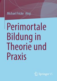 Produktbild: Perimortale Bildung in Theorie und Praxis