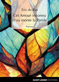 Produktbild: Cet amour inconnu d'o&ugrave; monte la parole