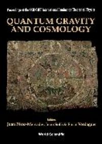 Produktbild: Quantum Gravity and Cosmology - Proceedings of the XXII Gift International Seminar on Theoretical Physics