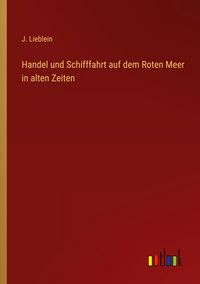 Produktbild: Handel und Schifffahrt auf dem Roten Meer in alten Zeiten
