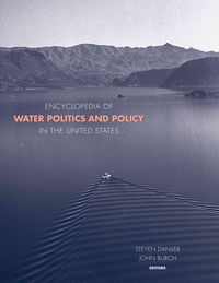 Produktbild: Encyclopedia of Water Politics and Policy in the United States