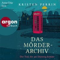 Produktbild: Das M&ouml;rderarchiv: Der Tod, der am Dienstag kommt