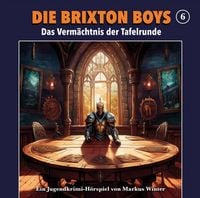 Produktbild: Die Brixton Boys - Das Verm&auml;chtnis der Tafelrunde
