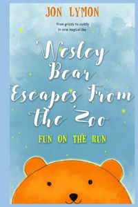 Produktbild: Wesley Bear Escapes From The Zoo
