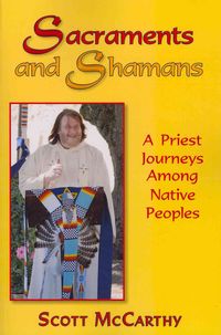 Produktbild: McCarthy, S: Sacraments and Shamans
