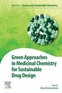 Produktbild: Green Approaches in Medicinal Chemistry for Sustainable Drug Design