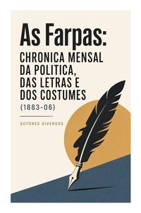 Produktbild: As Farpas: Chronica Mensal da Politica, das Letras e dos Costumes (1883-06)
