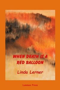 Produktbild: When Death Is A Red Balloon