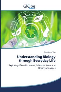 Produktbild: Understanding Biology through Everyday Life