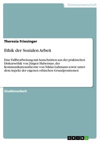 Bild vom Artikel Ethik der Sozialen Arbeit vom Autor Theresia Friesinger