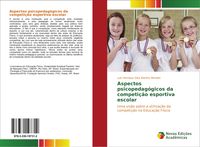 Produktbild: Aspectos psicopedag&oacute;gicos da competi&ccedil;&atilde;o esportiva escolar