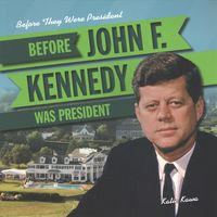 Produktbild: Before John F. Kennedy Was President