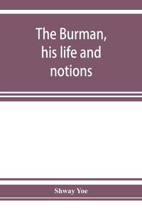 Produktbild: The Burman, his life and notions