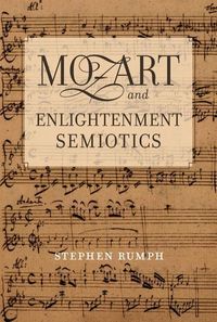 Produktbild: Rumph, S: Mozart and Enlightenment Semiotics