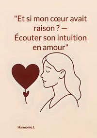 Produktbild: Et si mon coeur avait raison ? &Eacute;couter son intuition en amour